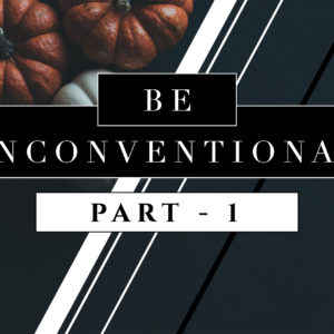 Be Unconventional 1_Thumb