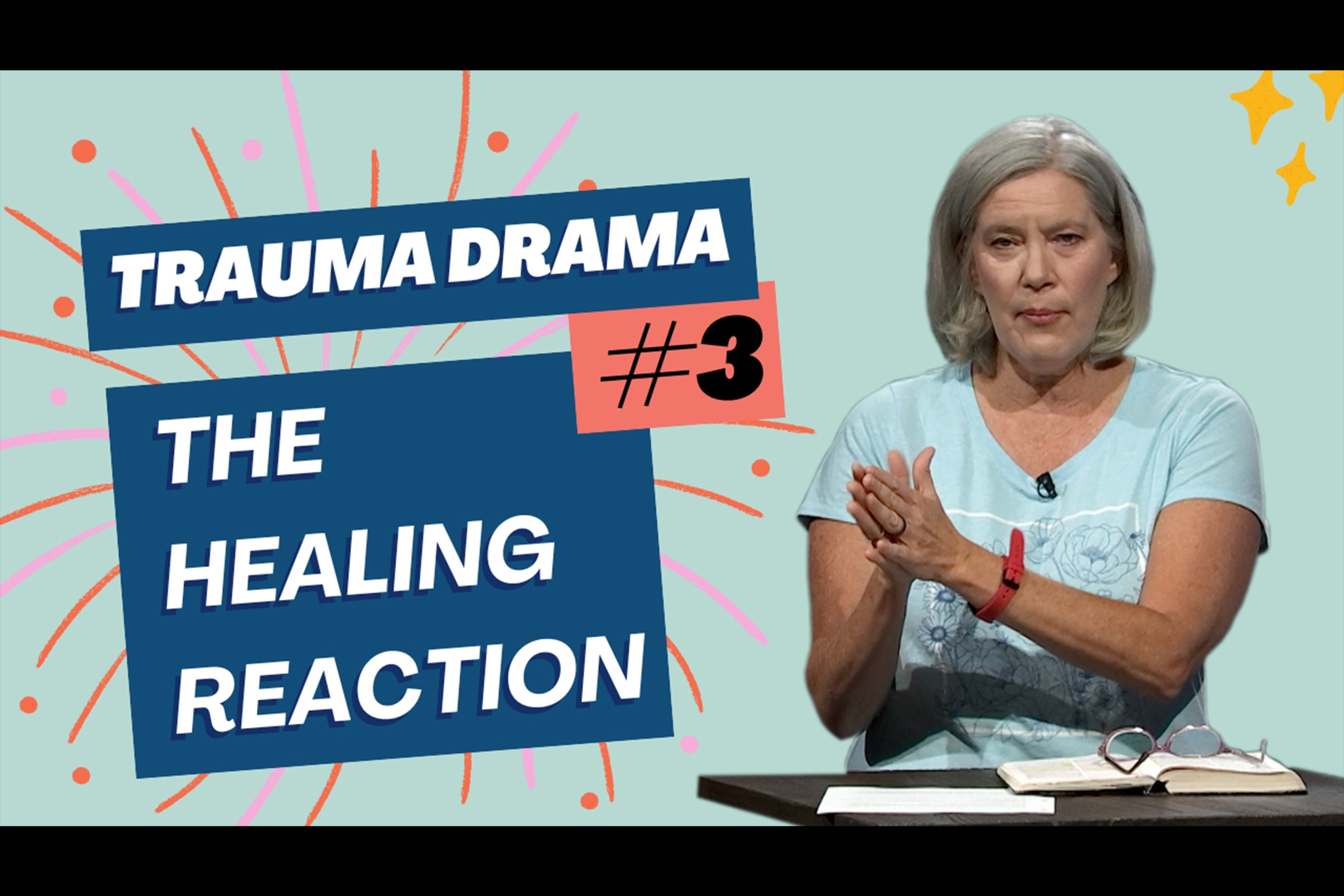 3-Trauma-Drama-The-Healing-Reaction_Thumb